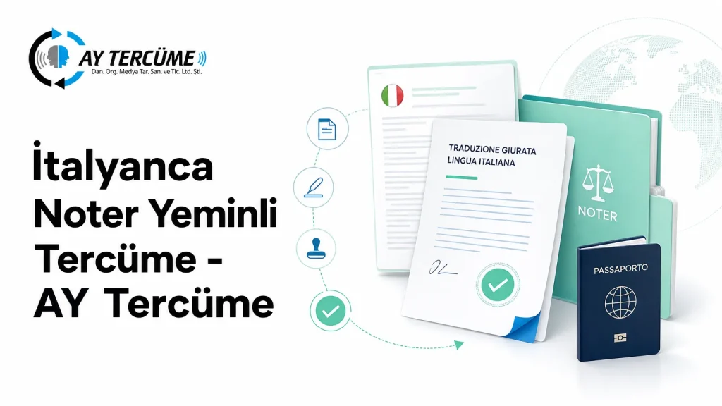 İtalyanca noter yeminli tercüme süreci